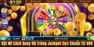 cách quay hũ trúng jackpot