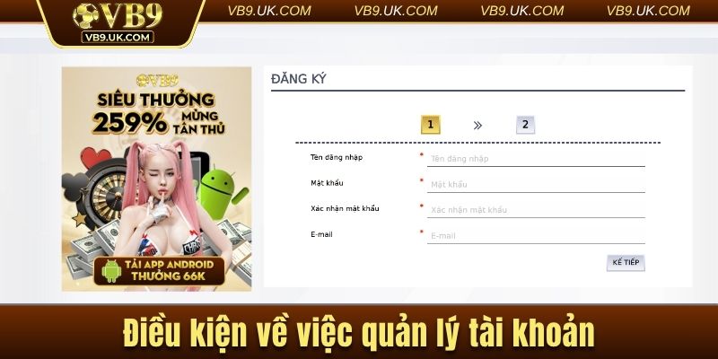 Điều kiện về việc quản lý tài khoản