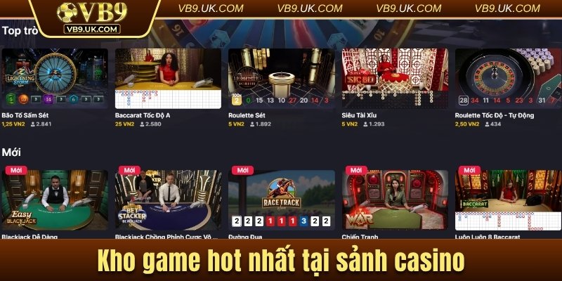 Kho game hot nhất tại sảnh casino