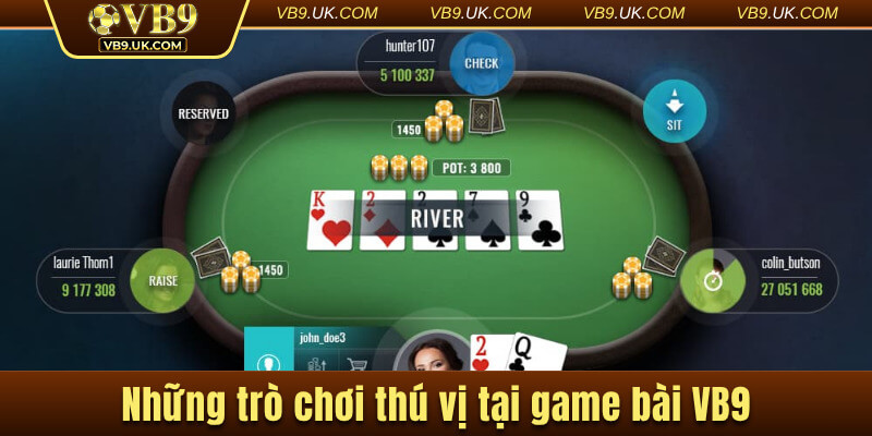 Những trò chơi thú vị nhất tại game bài VB9
