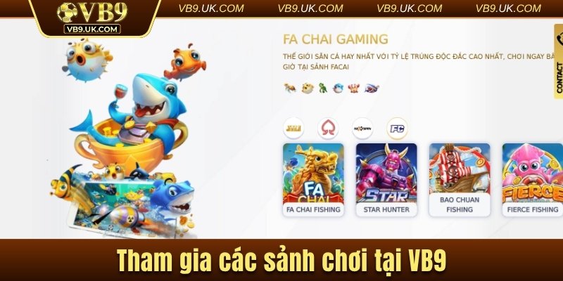 Tham gia các sảnh chơi tại VB9
